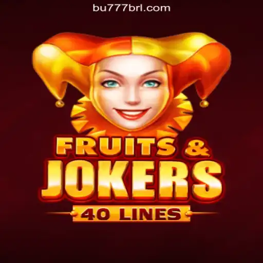 Exploring the Thrills of FruitsAndJokers40 on BU777.COM: The Premier Platform for Online Slots in Brazil