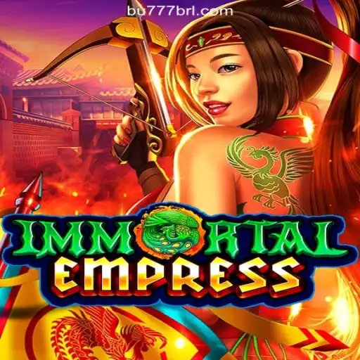 ImmortalEmpress: The New Age of Online Slots on BU777.COM