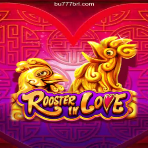 Exploring RoosterInLove: A Leading Online Slot on BU777.COM Platform